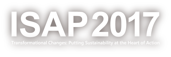 ISAP2017 Transformational Changes: Putting Sustainability at the Heart of Action